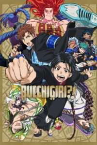 Download BUCCHIGIRI?! (Season 1) [S01E08 Added] Multi Audio {Hindi-English-Japanese} WeB-DL 480p [85MB] || 720p [160MB] || 1080p [500MB]