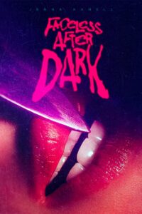 Download Faceless After Dark (2023) {English Audio With Subtitles} 480p [247MB] || 720p [670MB] || 1080p [1.5GB]