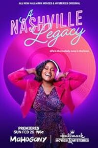 Download A Nashville Legacy (2023) {English With Subtitles} 480p [251MB] || 720p [680MB] || 1080p [1.6GB]