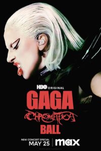 Download Gaga Chromatica Ball (2024) (English Audio) Esubs Web-Dl 480p [340MB] || 720p [930MB] || 1080p [2.2GB]