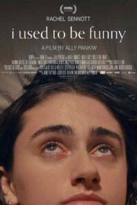 Download I Used to Be Funny (2023) {English With Subtitles} 480p [400MB] || 720p [999MB] || 1080p [2.2GB]