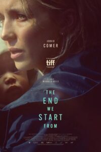 Download The End We Start From (2023) Dual Audio {Hindi-English} WEB-DL 480p [400MB] || 720p [990MB] || 1080p [2.2GB]